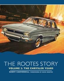 The Rootes Story Vol 2- The Chrysler Years