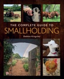 The Complete Guide to Smallholding