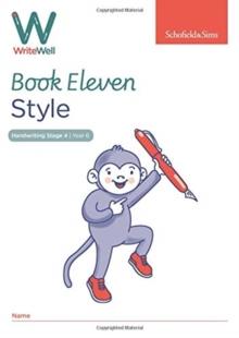 WriteWell 11: Style, Year 6, Ages 10-11