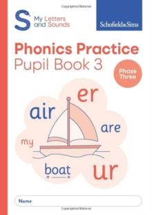 My Letters and Sounds Phonics Practice Pupil Book 3