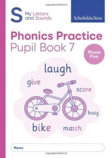 My Letters and Sounds Phonics Practice Pupil Book 7