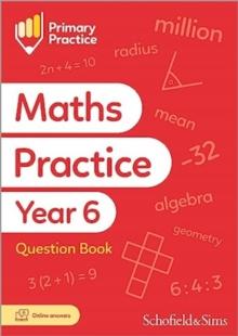 Primary Practice Maths Year 6 Question Book, Ages 10-11