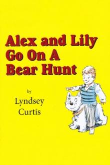 Alex and Lily Go On a Bear Hunt