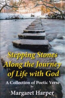 Stepping Stones Along the Journey of Life With God