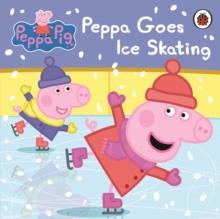 Peppa Pig: Peppa Goes Ice Skating