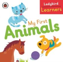 My First Animals: Ladybird Learners