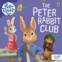 Peter Rabbit Animation: The Peter Rabbit Club