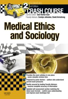 Crash Course Medical Ethics and Sociology Updated Edition : Crash Course Medical Ethics and Sociology Updated Edition - E-Book