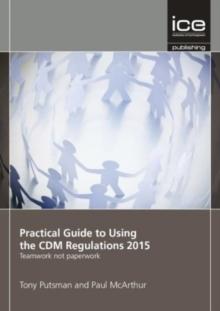 Practical Guide to Using the CDM Regulations 2015