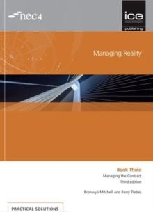 Managing Reality, Third edition. Book 3:  Managing the Contract