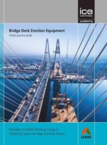 Bridge Deck Erection Equipment : A best practice guide