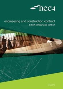 NEC4: Engineering and Construction Contract Option E: cost reimbursable contract