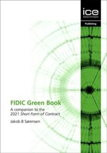 FIDIC Green Book : A companion to the 2021 Short Form of Contract