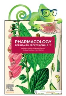 Pharmacology for Health Professionals, 6e : Includes Elsevier Adaptive Quizzing for Pharmacology for Health Professionals 6e