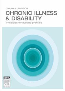 Chronic Illness and Disability : Principles for Nursing Practice