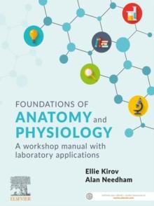 Foundations of Anatomy and Physiology - ePub : A Workshop Manual with Laboratory Applications 1st edition