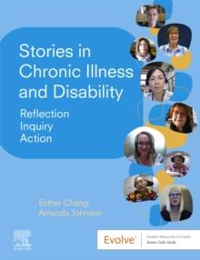 Stories in Chronic Illness and Disability : Reflection, Inquiry, Action