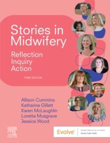 Stories in Midwifery : Reflection, Inquiry, Action