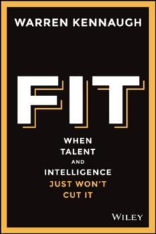 Fit : When Talent And Intelligence Just Won't Cut It