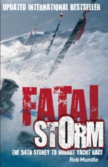 Fatal Storm : The 54th Sydney to Hobart Yacht Race - 10th Anniversary Edition