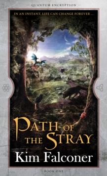 Path of the Stray : Quantum Encryption Bk 1