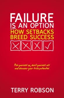 Failure is an Option : How setbacks breed success