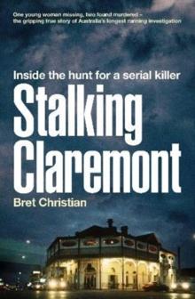 Stalking Claremont : Inside the hunt for a serial killer