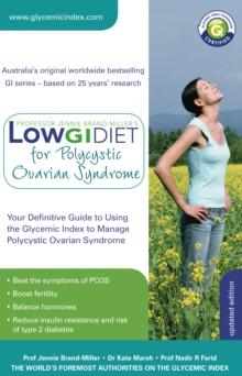 Low GI Diet for Polycystic Ovarian Syndrome : Your Definitive Guide to Using the Glycemic Index to Manage Polycystic Ovarian Syndrome