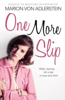 One More Slip : 1960s, Sydney   All is fair in love and Dior