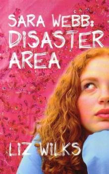 Sara Webb: Disaster Area