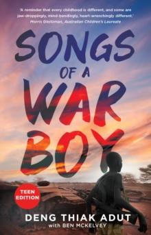 Songs of a War Boy : Teen Edition