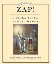 Zap! Nikola Tesla Takes Charge