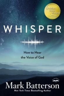 Whisper: How to Hear the Voice of God