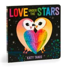 Love Under the Stars Board Book