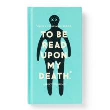 To Be Read Upon My Death Journal