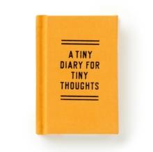 A Tiny Diary for Tiny Thoughts