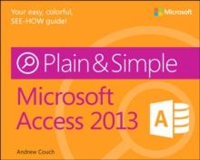 Microsoft Access 2013 Plain & Simple