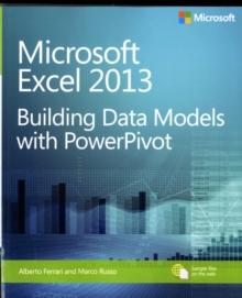 Microsoft Excel 2013 Building Data Models with PowerPivot