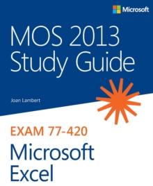 MOS 2013 Study Guide for Microsoft Excel