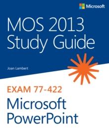 MOS 2013 Study Guide for Microsoft PowerPoint