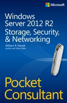 Windows Server 2012 R2 Pocket Consultant Volume 2 : Storage, Security, & Networking