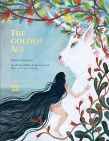 The Golden Age : Ovid's Metamorphoses