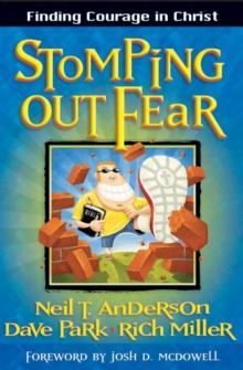 Stomping Out Fear : Finding Courage in Christ