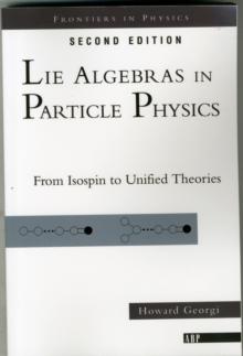 Lie Algebras In Particle Physics : from Isospin To Unified Theories