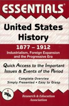 United States History: 1877 to 1912 Essentials