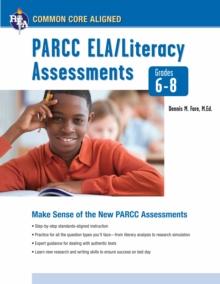 Common Core: PARCC ELA/Literacy Assessments, Grades 6-8