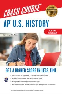 AP(R)  U.S. History Crash Course, For the 2020 Exam, Book + Online