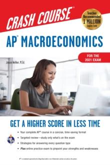 AP(R) Macroeconomics Crash Course, For the 2021 Exam, Book + Online