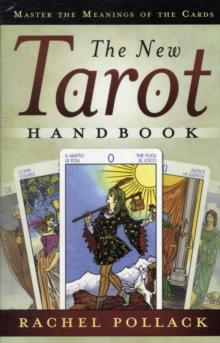 The New Tarot Handbook : Master the Meanings of the Cards