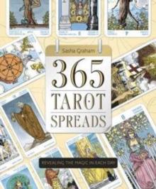 365 Tarot Spreads : Revealing the Magic in Each Day